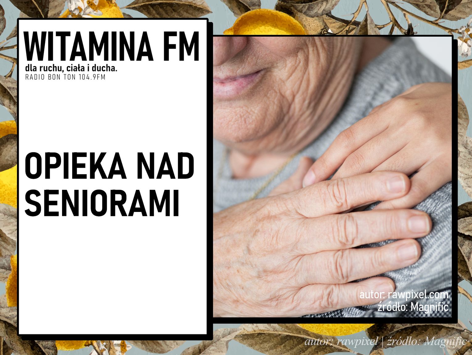 Opieka nad seniorami | Witamina FM