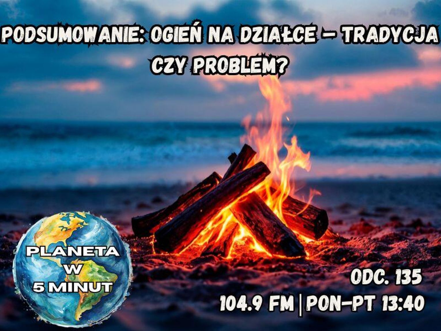 Planeta w 5 minut - odc. 135.