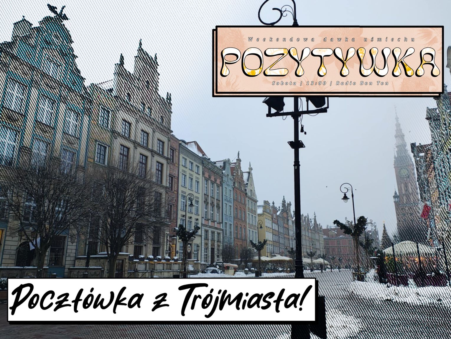 Pocztówka z Trójmiasta - Pozytywka - 31.01.2026