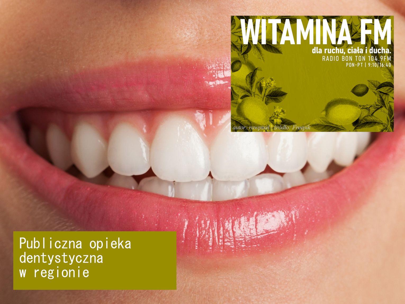 Publiczna opieka dentystyczna w regionie - Witamina FM