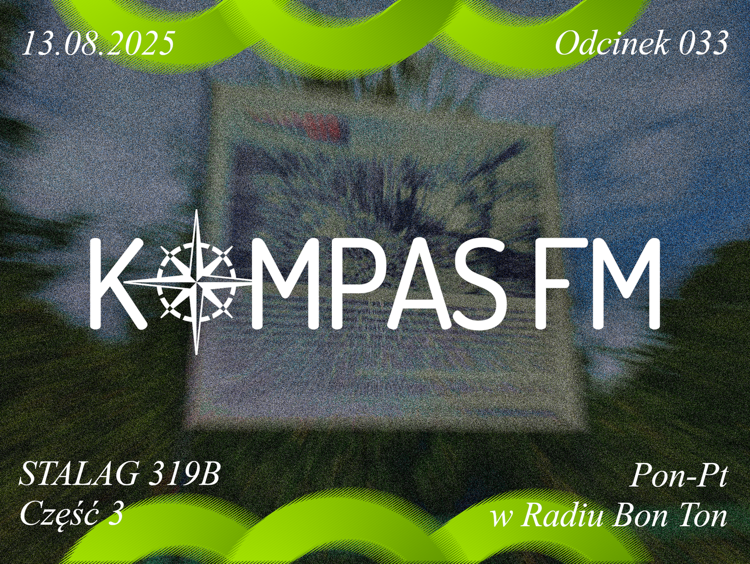 Stalag 319B - Część 3 - Kompas FM