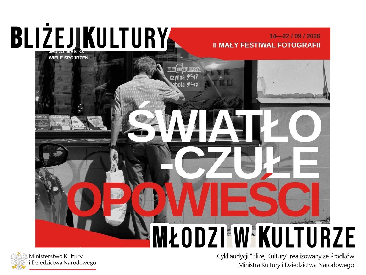 Światłoczułe Opowieści młodych fotografów | Bliżej Kultury. Młodzi w Kulturze