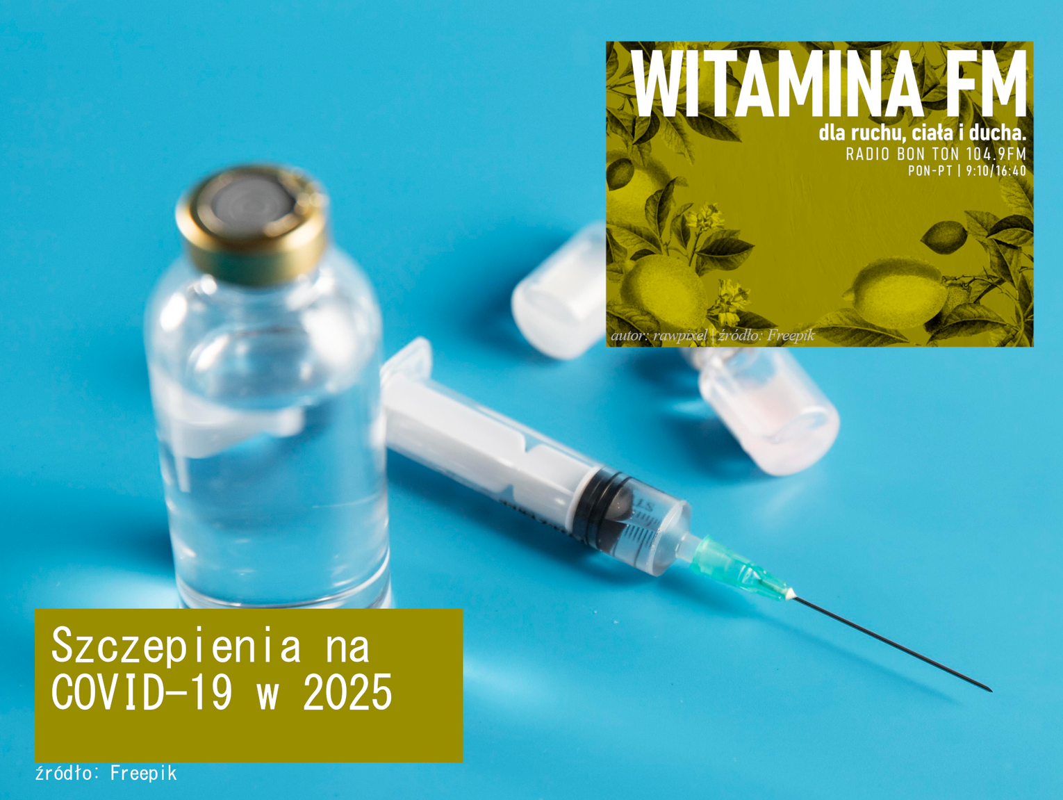 Szczepienia na COVID-19 w 2025 - Witamina FM