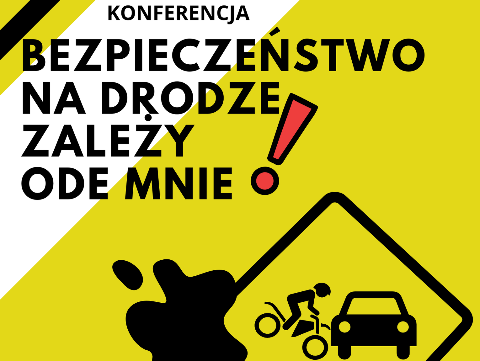 Wiadomości lokalne - Konferencja "Bezpieczeństwo na drodze zależy ode mnie"