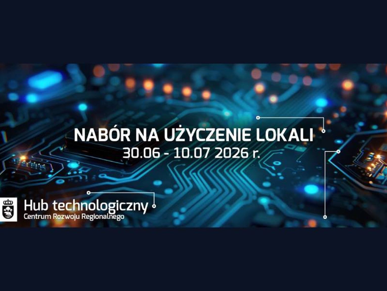 Wiadomości lokalne - Zakończył się drugi nabór na lokale w Hub'ie Technologicznym CRR w Chełmie