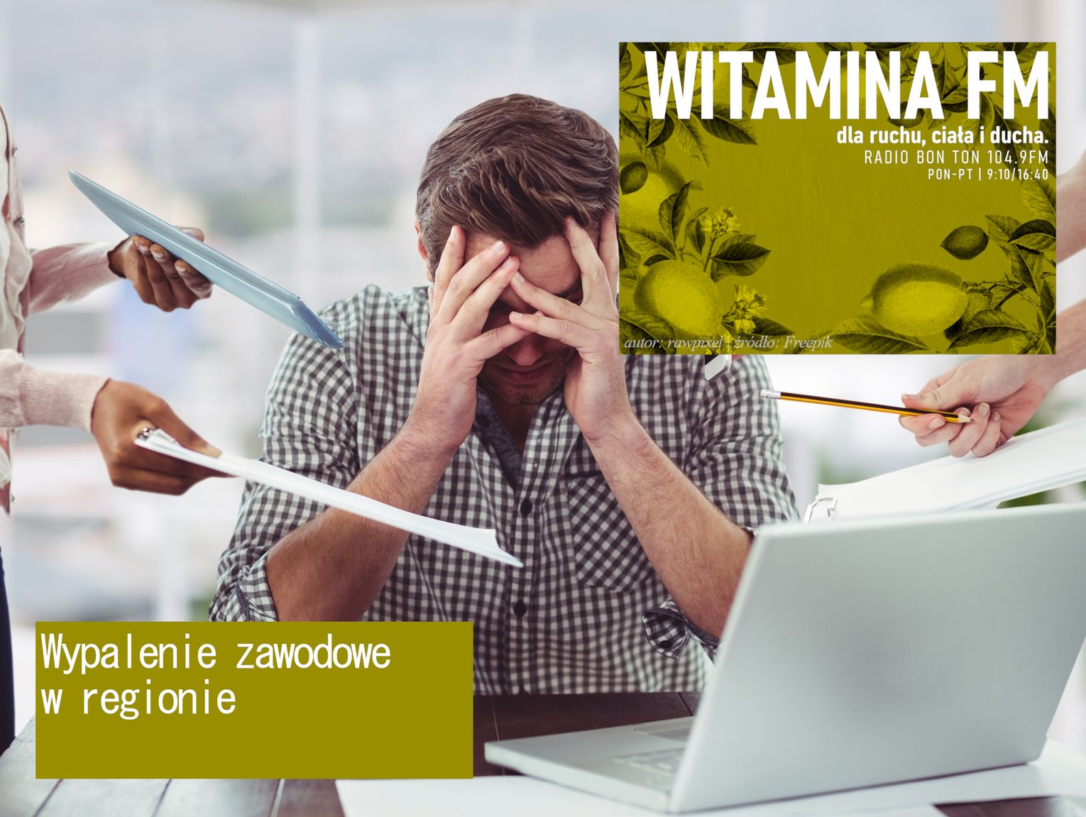 Wypalenie zawodowe w regionie - Witamina FM