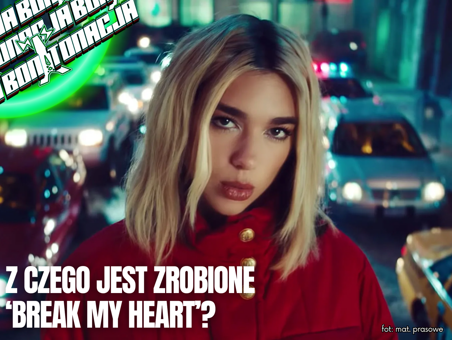 Z czego jest zrobione 'Break My Heart'? - BonTonacja