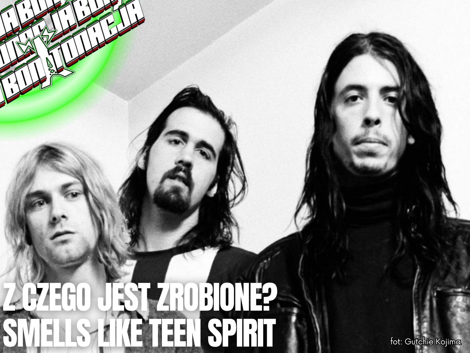 Z czego jest zrobione 'Smells like teen spirit'? - BonTonacja