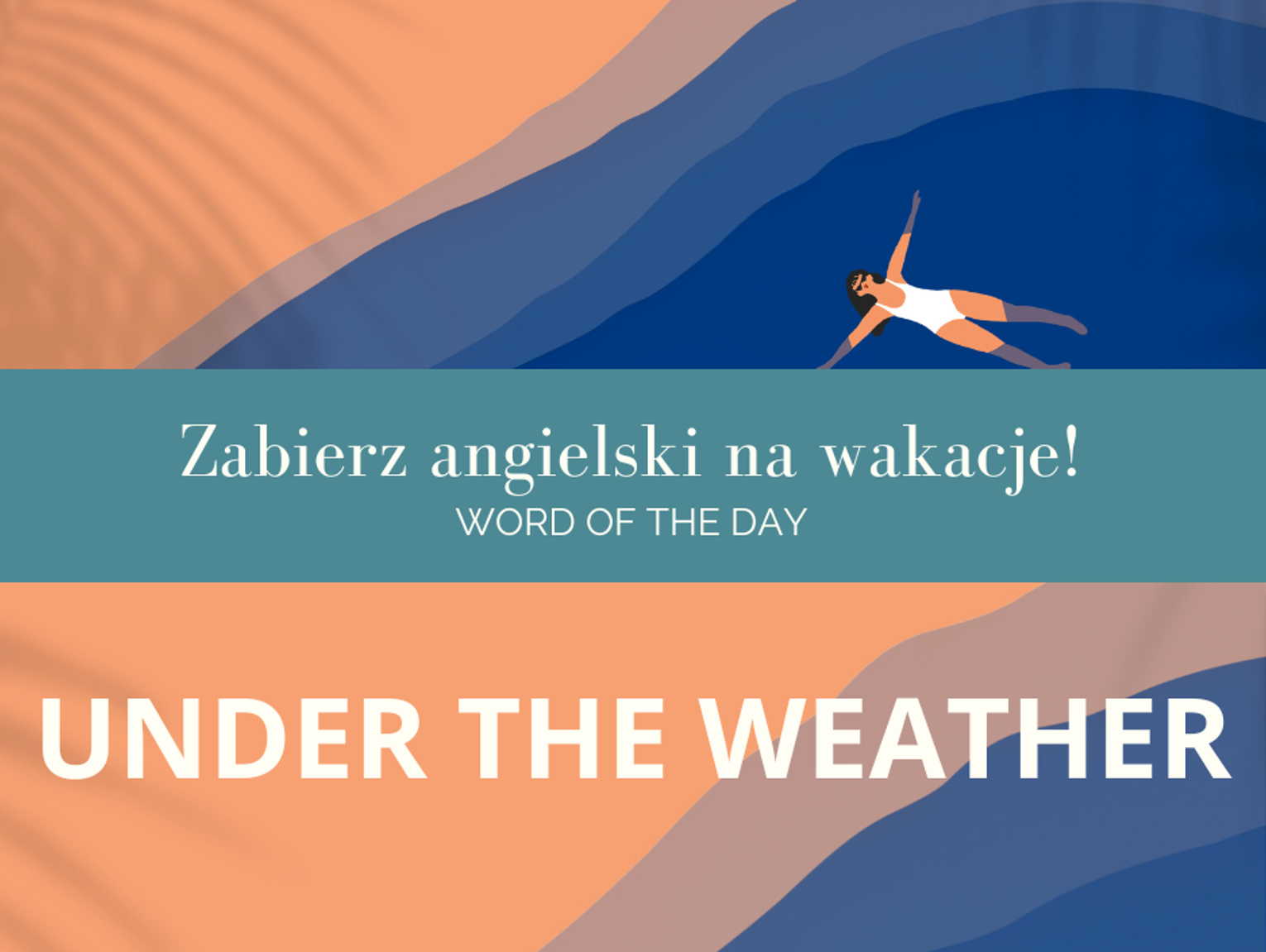 Zabierz angielski na wakacje! Word Of The Day odc. 5.