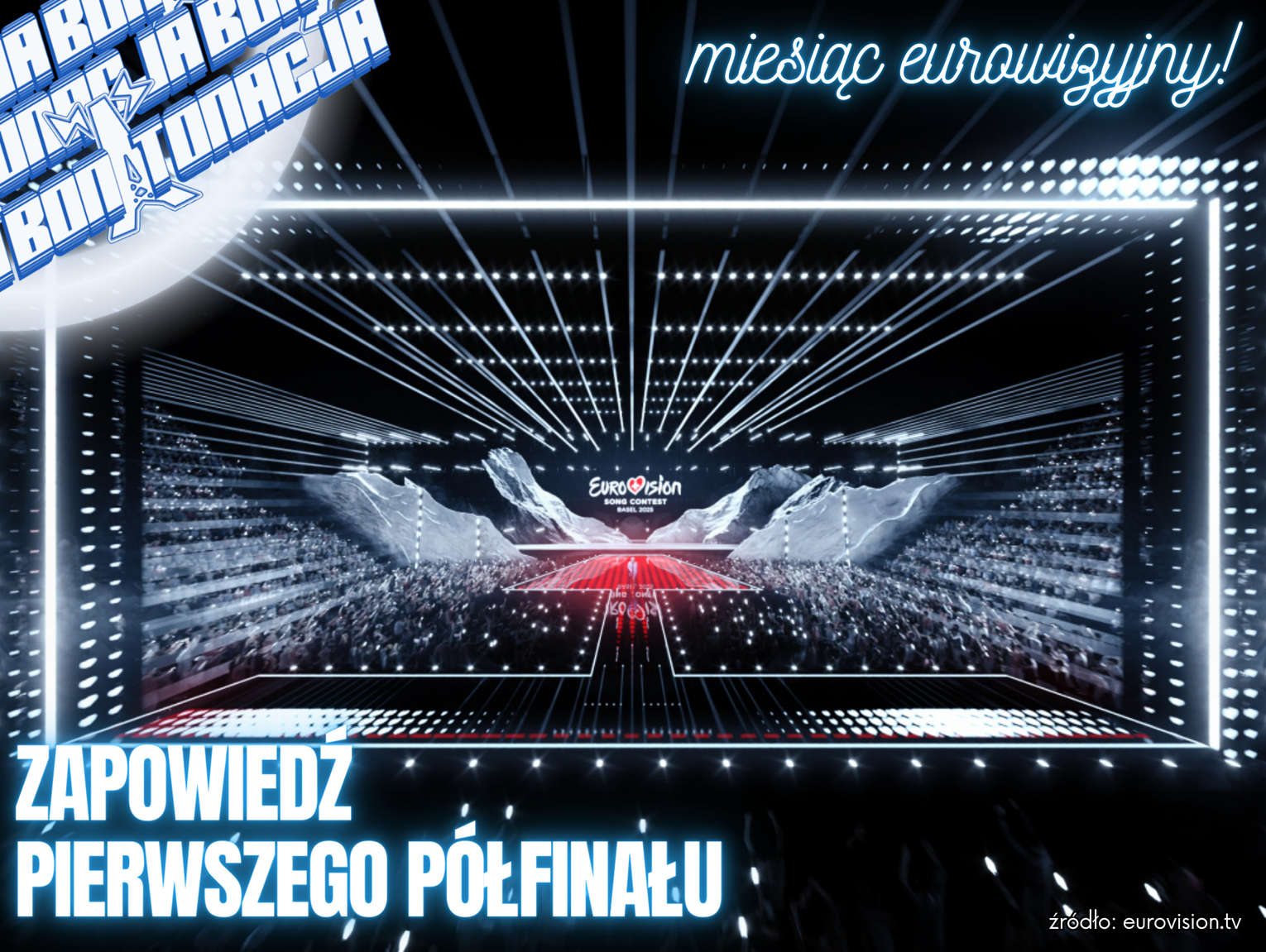 Zapowiedź pierwszego półfinału Eurowizji 2025! - BonTonacja