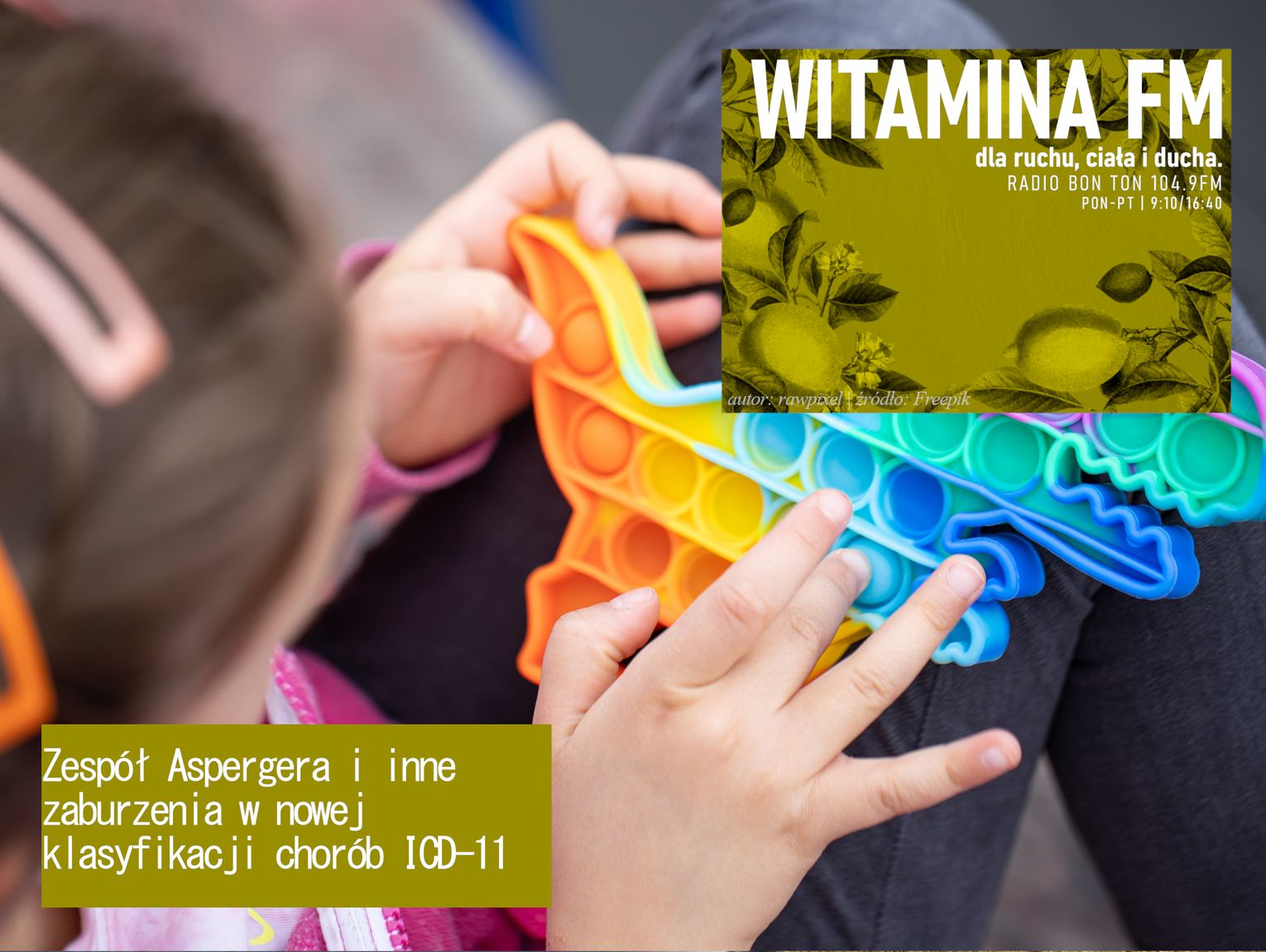 Zespół Aspergera i inne zaburzenia w nowej klasyfikacji chorób ICD-11 - Witamina FM