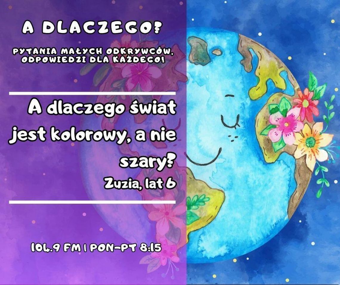 A dlaczego? Pytania małych odkrywców, odpowiedzi dla każdego! odc. 15.