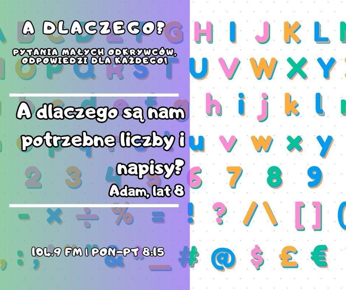 A dlaczego? Pytania małych odkrywców, odpowiedzi dla każdego! odc. 16.