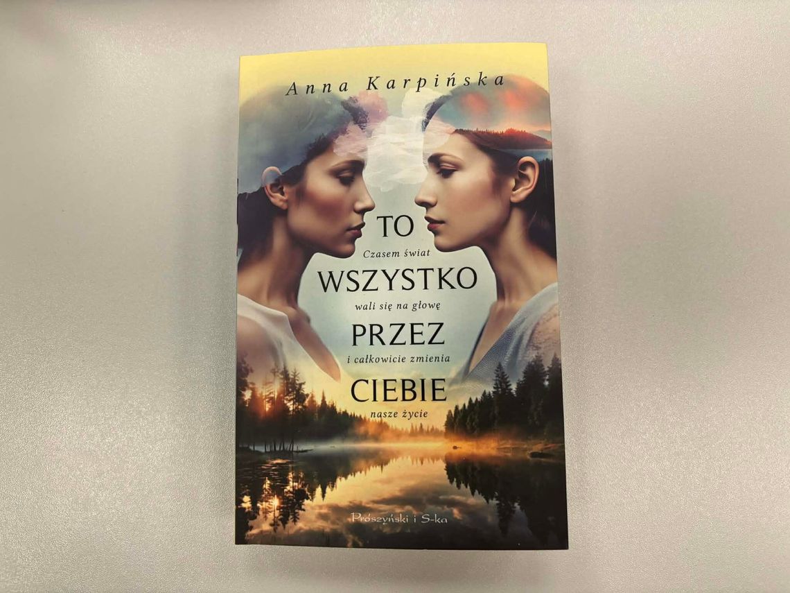 Anna Karpińska "To wszystko przez ciebie"