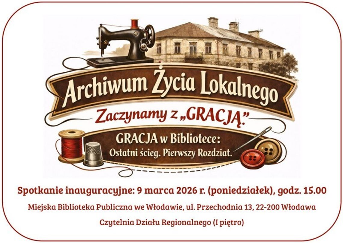 Archiwum Życia Lokalnego w Miejskiej Bibliotece Publicznej we Włodawie. Rozmowa z Dyrektor Dorotą Redde-Sawczuk