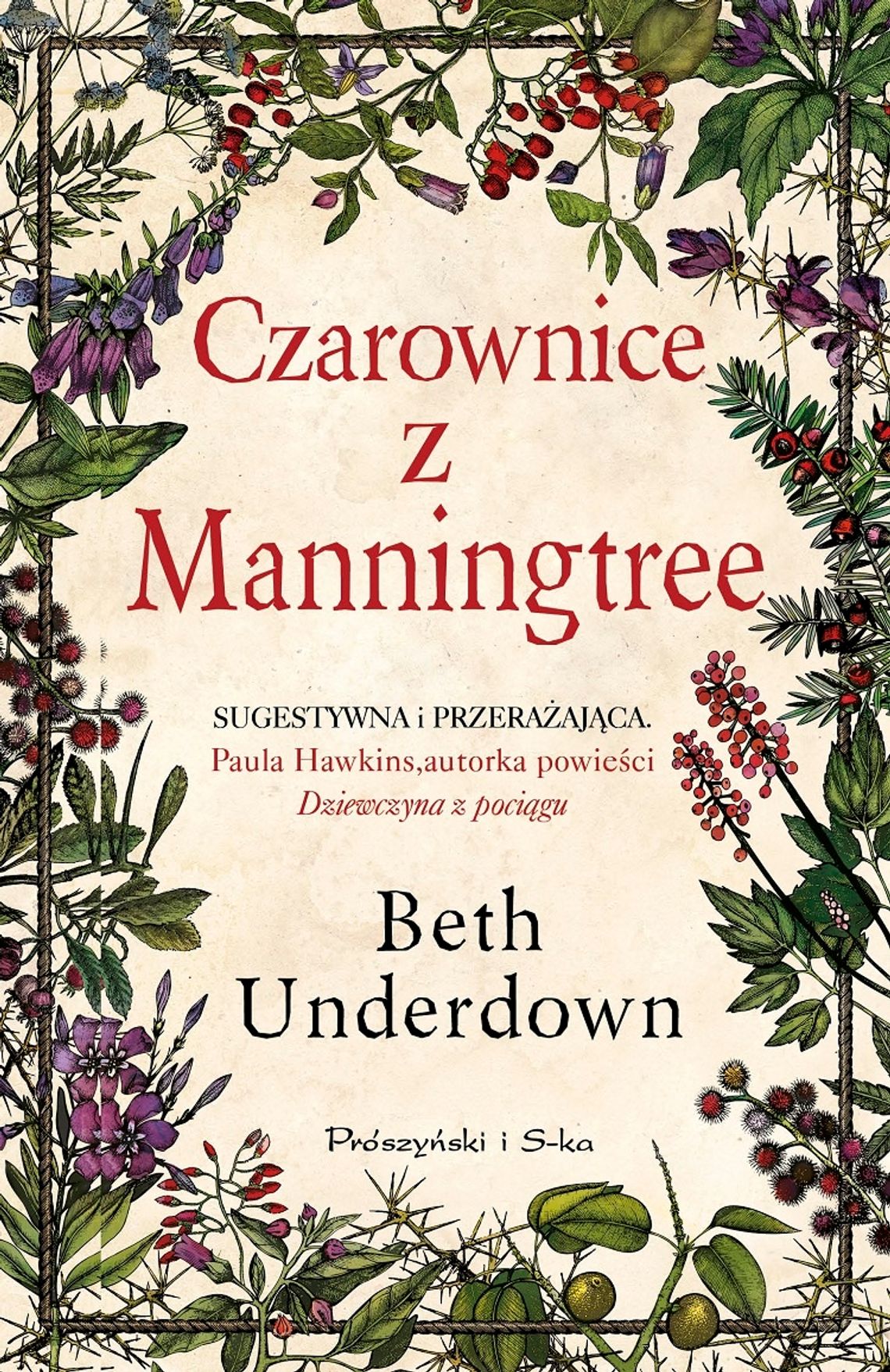 Beth Underdown "Czarownice z Manningtree"; wyd. Prószyński i S-ka