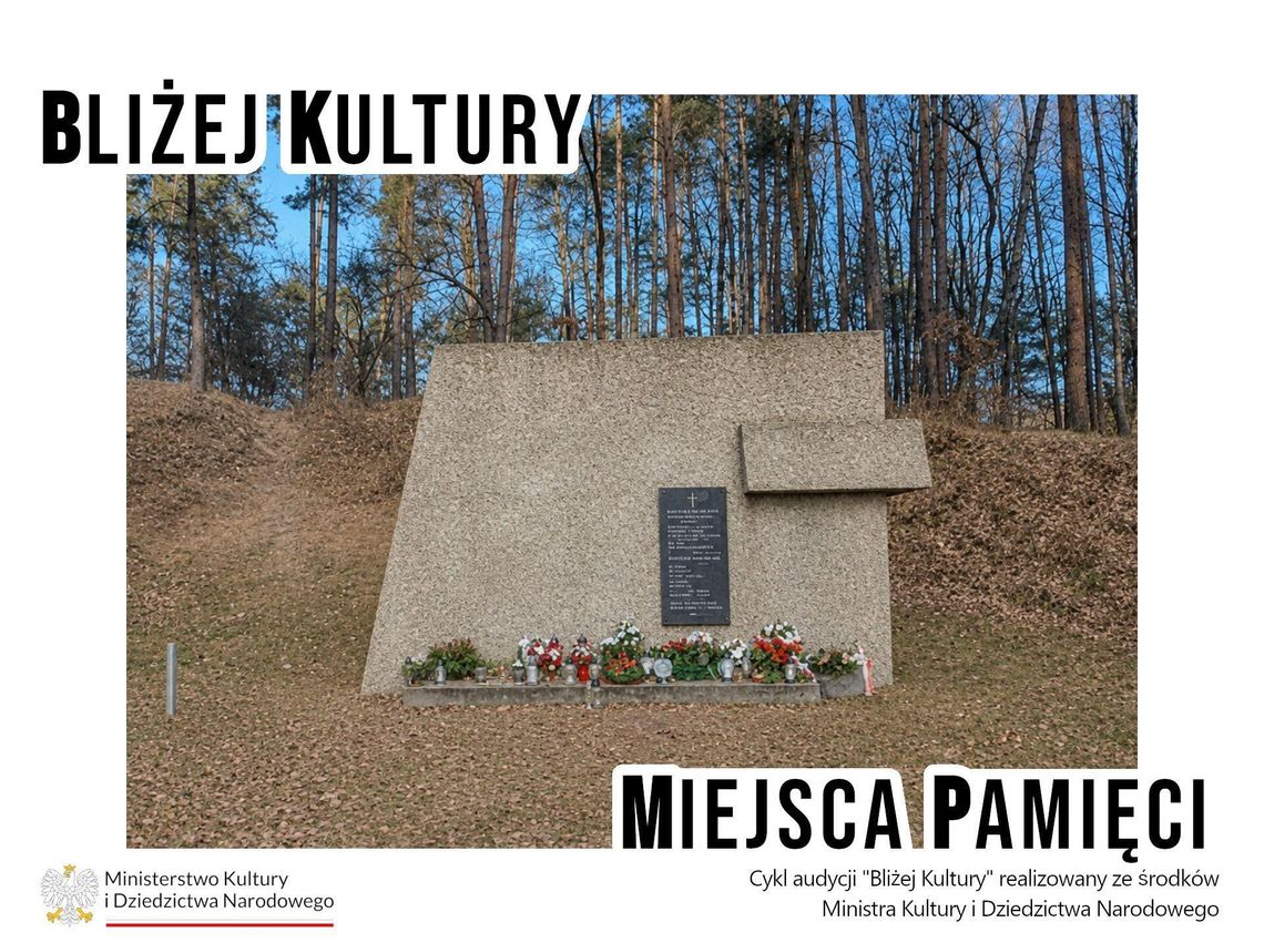 Bliżej Kultury. Miejsca Pamięci: Kumowa Dolina Bliżej Kultury. Miejsca Pamięci: Kumowa Dolina