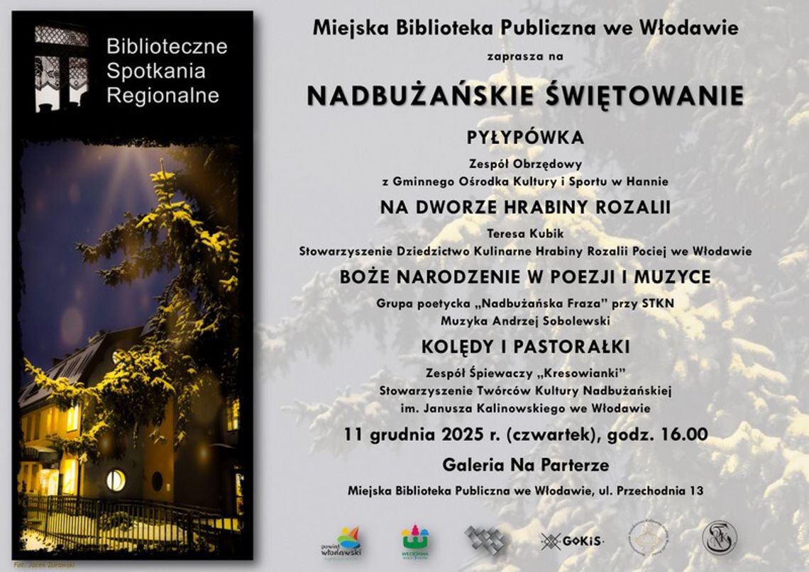 „Nadbużańskie Świętowanie” w Miejskiej Bibliotece Publicznej we Włodawie będzie miało miejsce 11 grudnia o godzinie 16:00 w Galerii Na Parterze przy ul. Przechodniej 13.