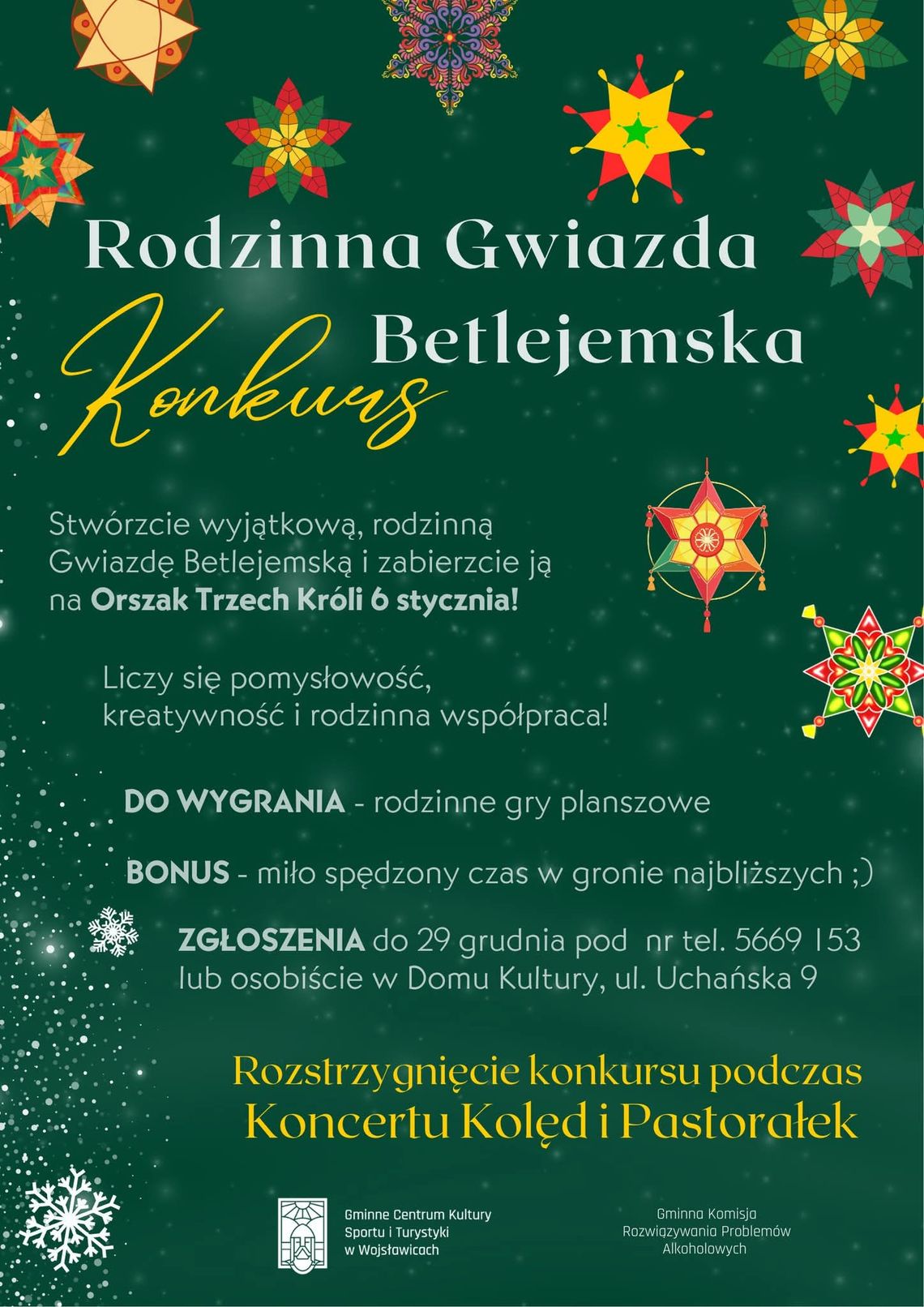 Gminne Centrum Kultury, Sportu i Turystyki w Wojsławicach ogłosiło start konkursu plastycznego „Rodzinna Gwiazda Betlejemska”.