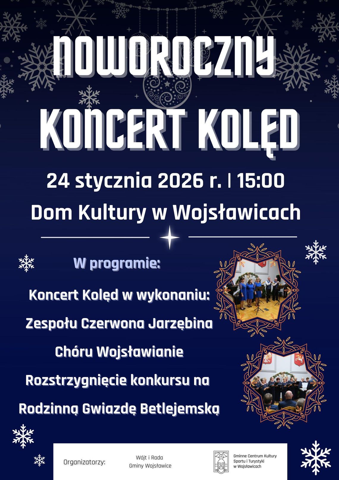 24 stycznia w Domu Kultury w Wojsławicach odbędzie się "Noworoczny Koncert Kolęd".