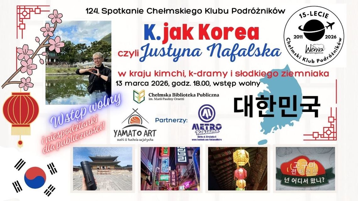 Chełmski Klub Podróżników spotka się w piątek o godzinie 18:00 w sali widowiskowej Chełmskiej Biblioteki Publicznej.