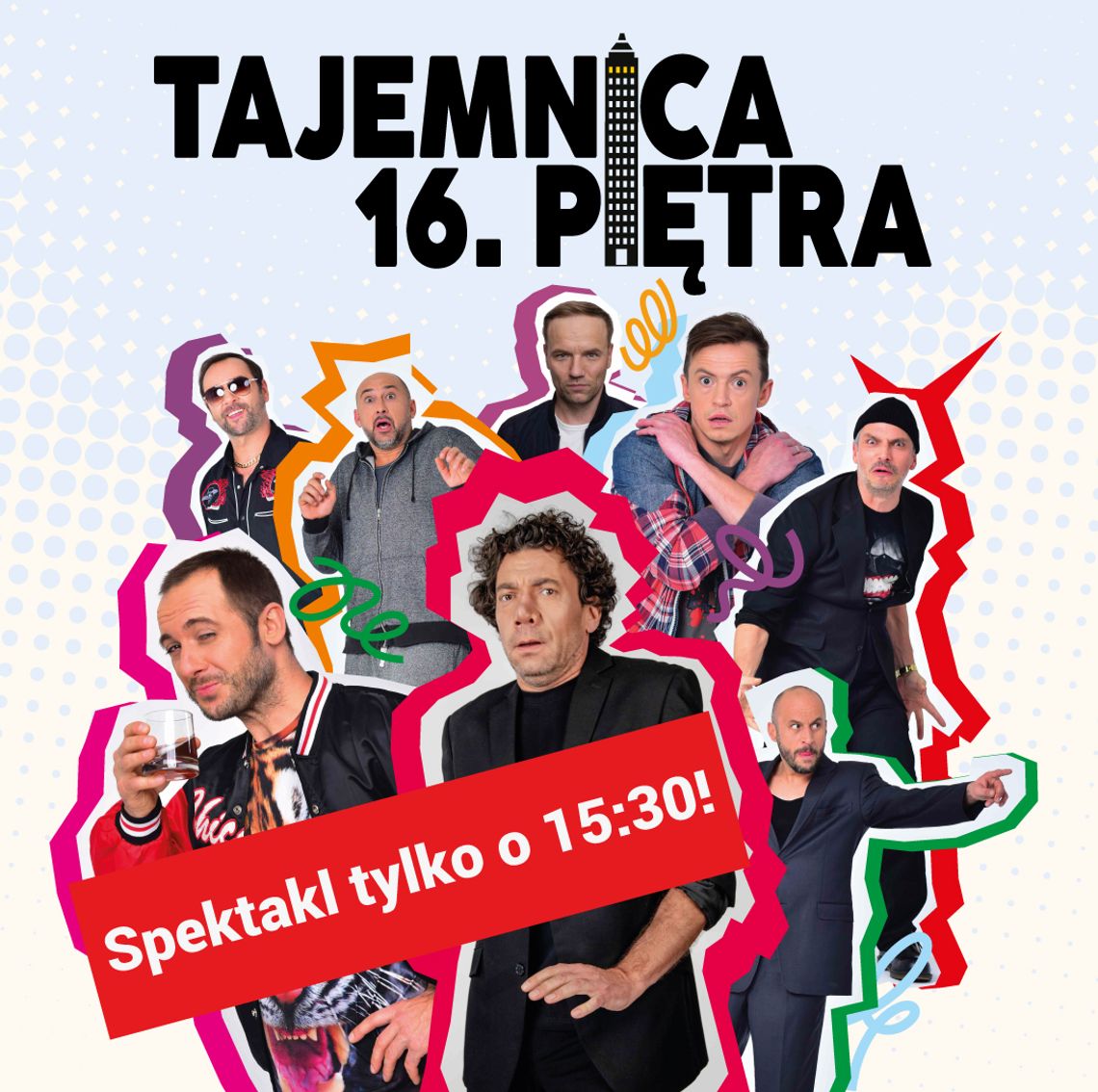 22 marca odbędą się dwa wejścia na spektakl „Tajemnica 16. piętra”, o godz. 15:30.