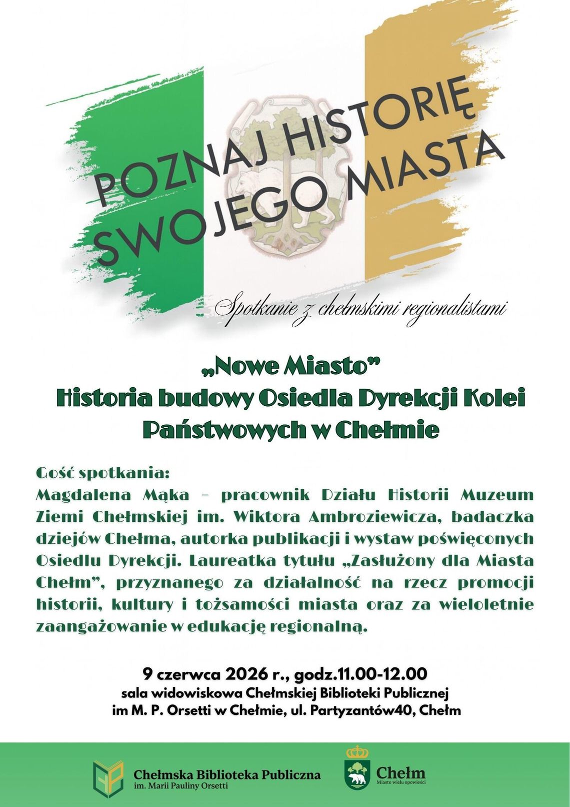 BLIŻEJ KULTURY (odc. 425) - „Nowe Miasto – Historia budowy Osiedla Dyrekcji Kolei Państwowych w Chełmie” W Chełmskiej Bibliotece Publicznej, 9 czerwca o godzinie 11:00 odbędzie się spotkanie z cyklu "Poznaj historię swojego miasta".