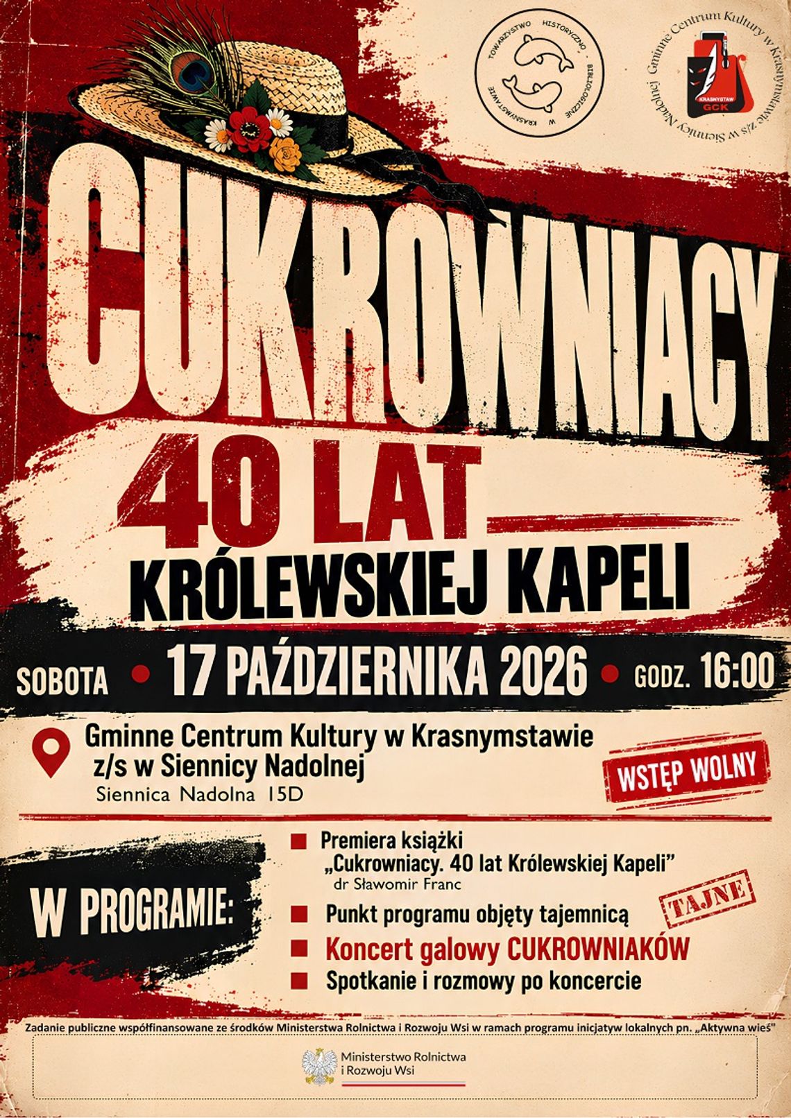 40-lecie Królewskiej Kapeli Cukrowniacy, które zostanie uczczone podczas wydarzenia organizowanego 17 października o godzinie 16:00.