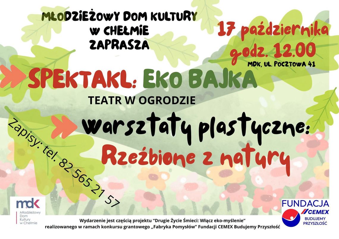 BLIŻEJ KULTURY (odc. 516) - "Eko bajka", w wykonaniu Teatru w Ogrodzie 17 października w MDK zobacz „Eko bajkę” Teatru w Ogrodzie i weź udział w warsztatach „Rzeźbione z natury”.