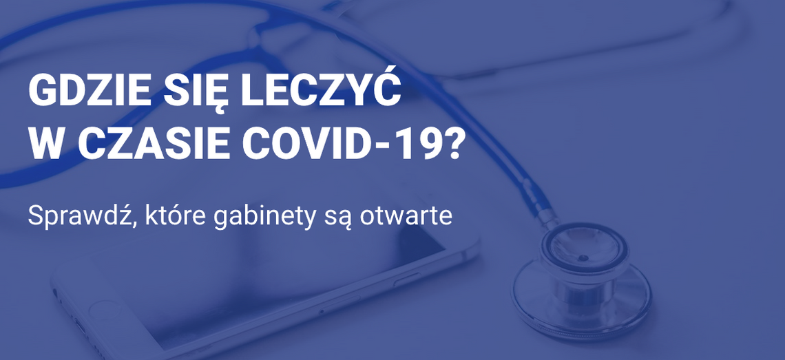 Chełm: Gdzie się leczyć w czasie epidemii? NFZ opublikował listę poradni