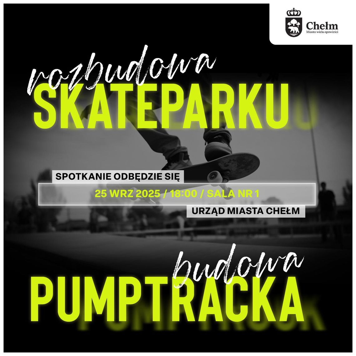 Chełm. Porozmawiają o rozbudowie skateparku, budowie pumptrucku i Centrum dla Młodych