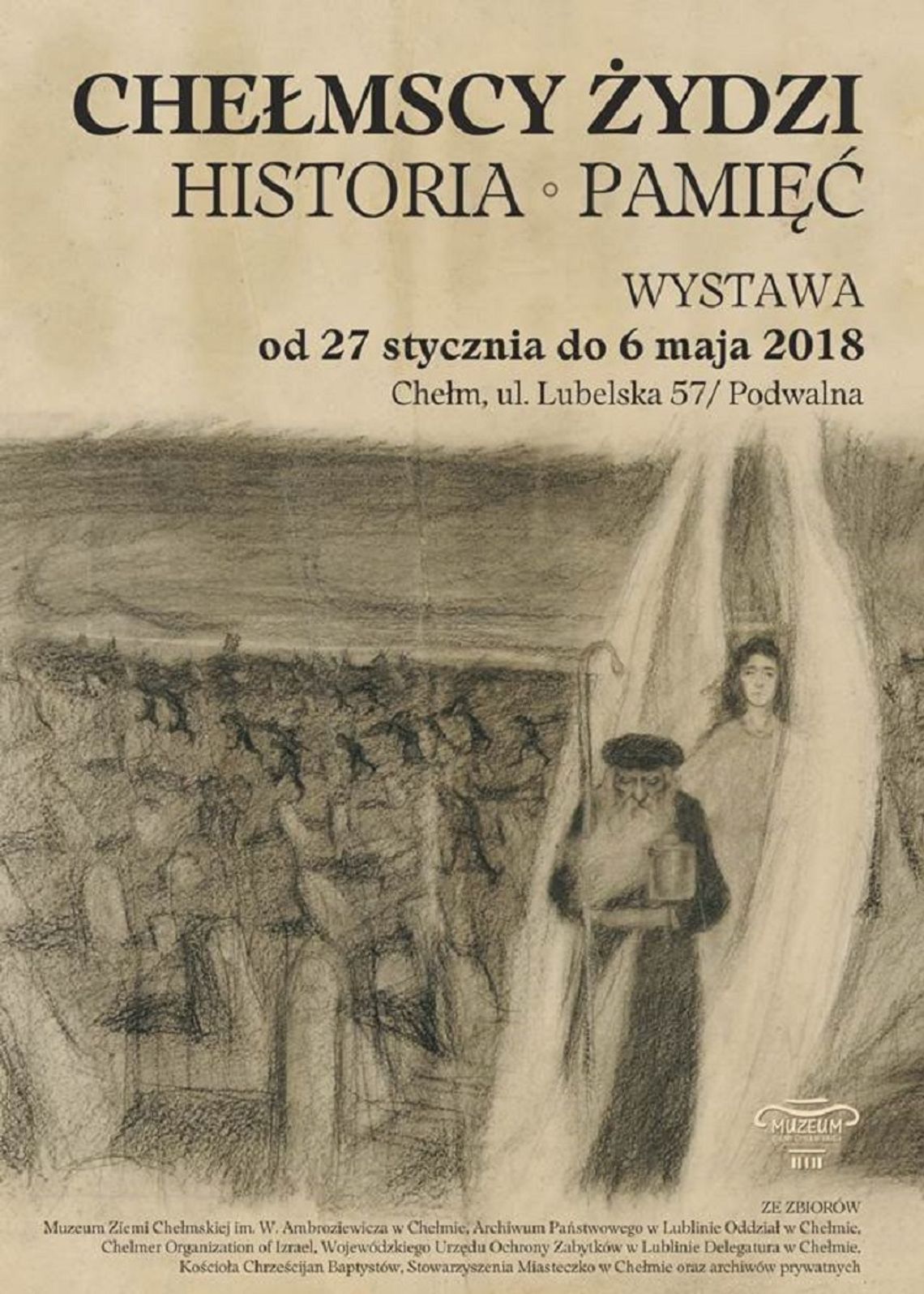 Chełmscy Żydzi - Historia - Pamięć - wystawa w MZCh