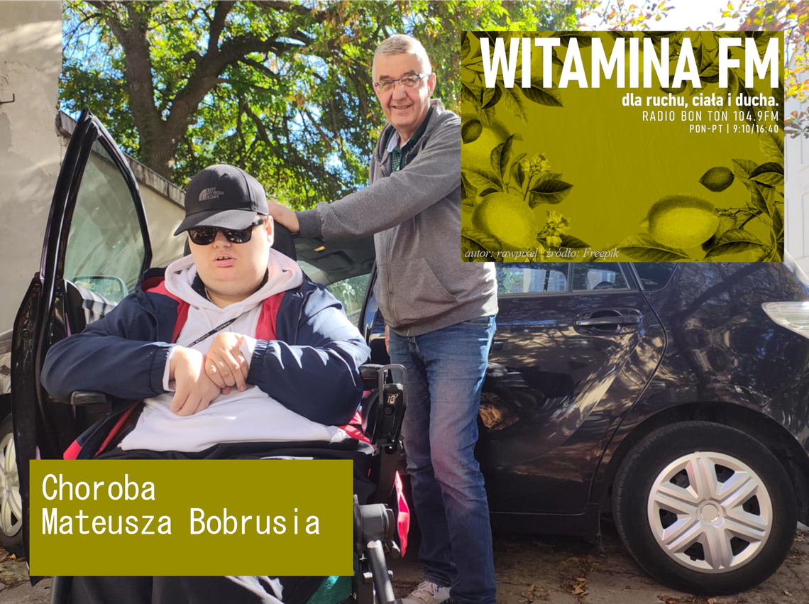 Choroba Mateusza Bobrusia - Witamina FM Choroba Mateusza Bobrusia - Witamina FM