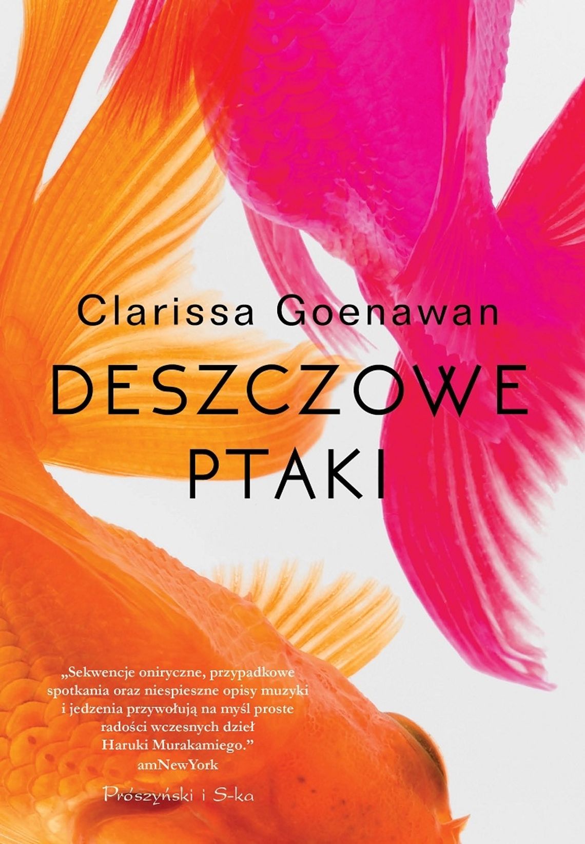 Clarissa Goenawan "Deszczowe ptaki"; wyd. Prószyński i S-ka