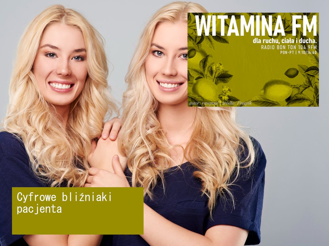Cyfrowe bliźniaki pacjenta - Witamina FM