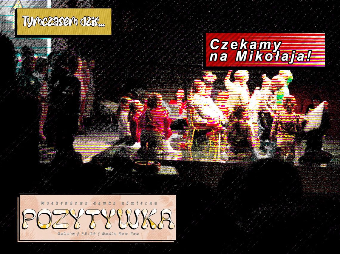 Czekamy na Mikołaja! - 06.12.2025 - Pozytywka