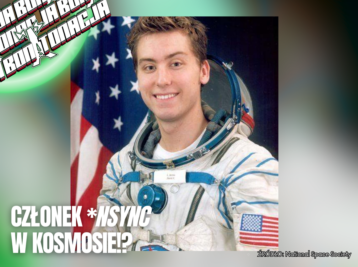 Członek *NSYNC w kosmosie - BonTonacja