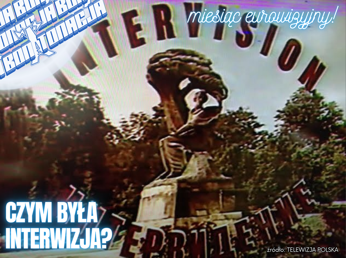 Czym była Interwizja? - BonTonacja Czym była Interwizja? - BonTonacja