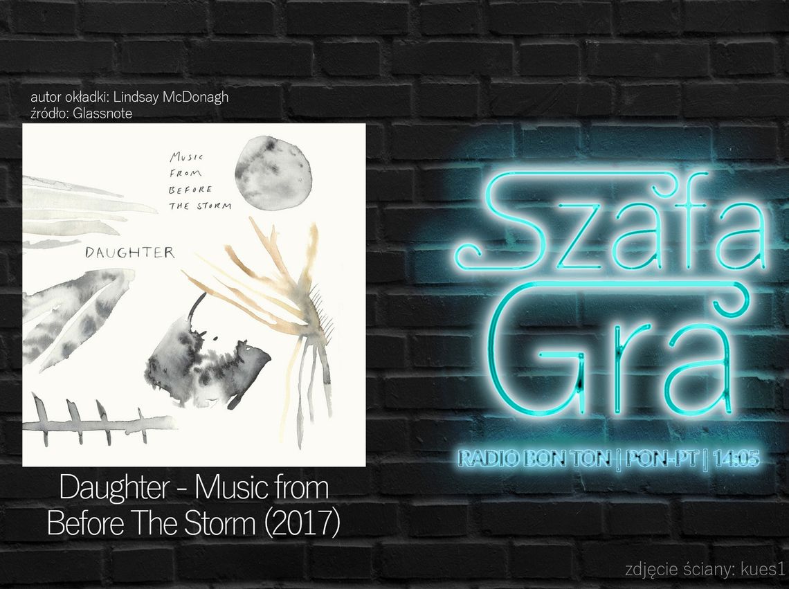 Daughter - Music from Before The Storm (2017) | SZAFA GRA