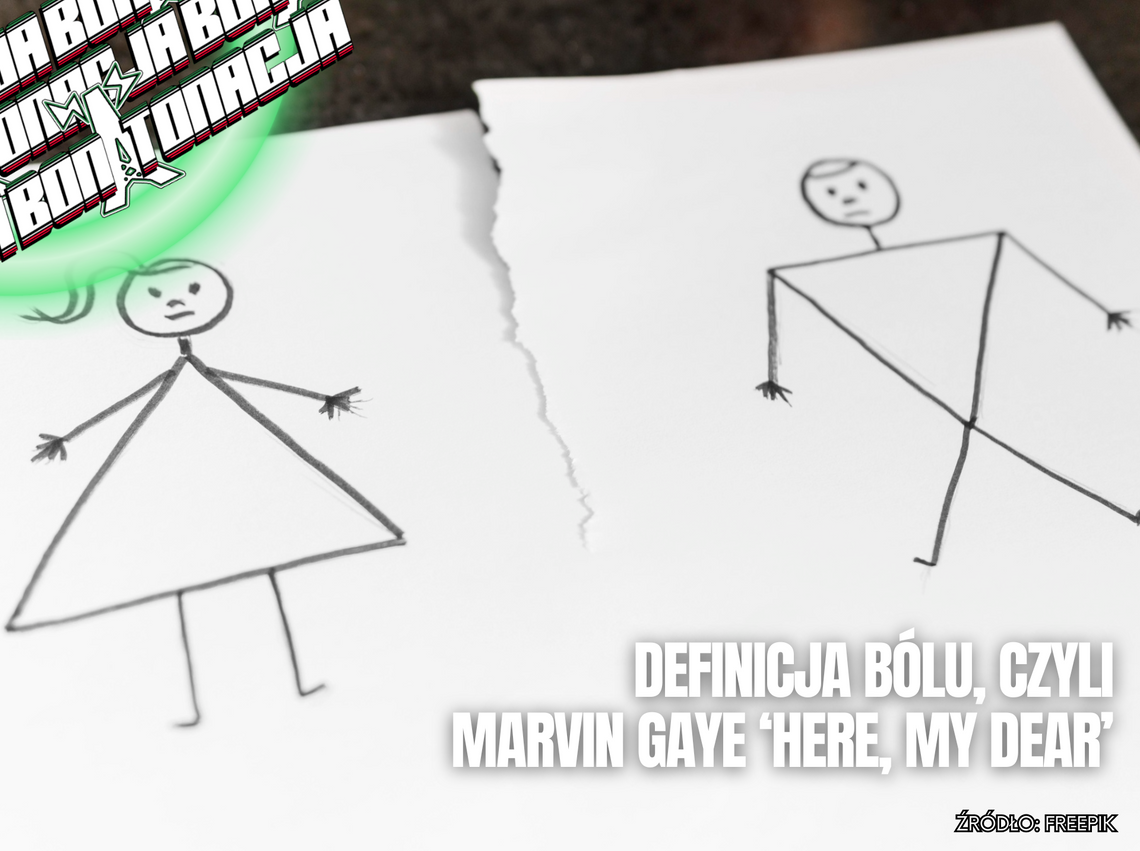 Definicja bólu, czyli 'Here, my dear' od Marvina Gaye'a - BonTonacja Definicja bólu, czyli 'Here, my dear' od Marvina Gaye'a - BonTonacja
