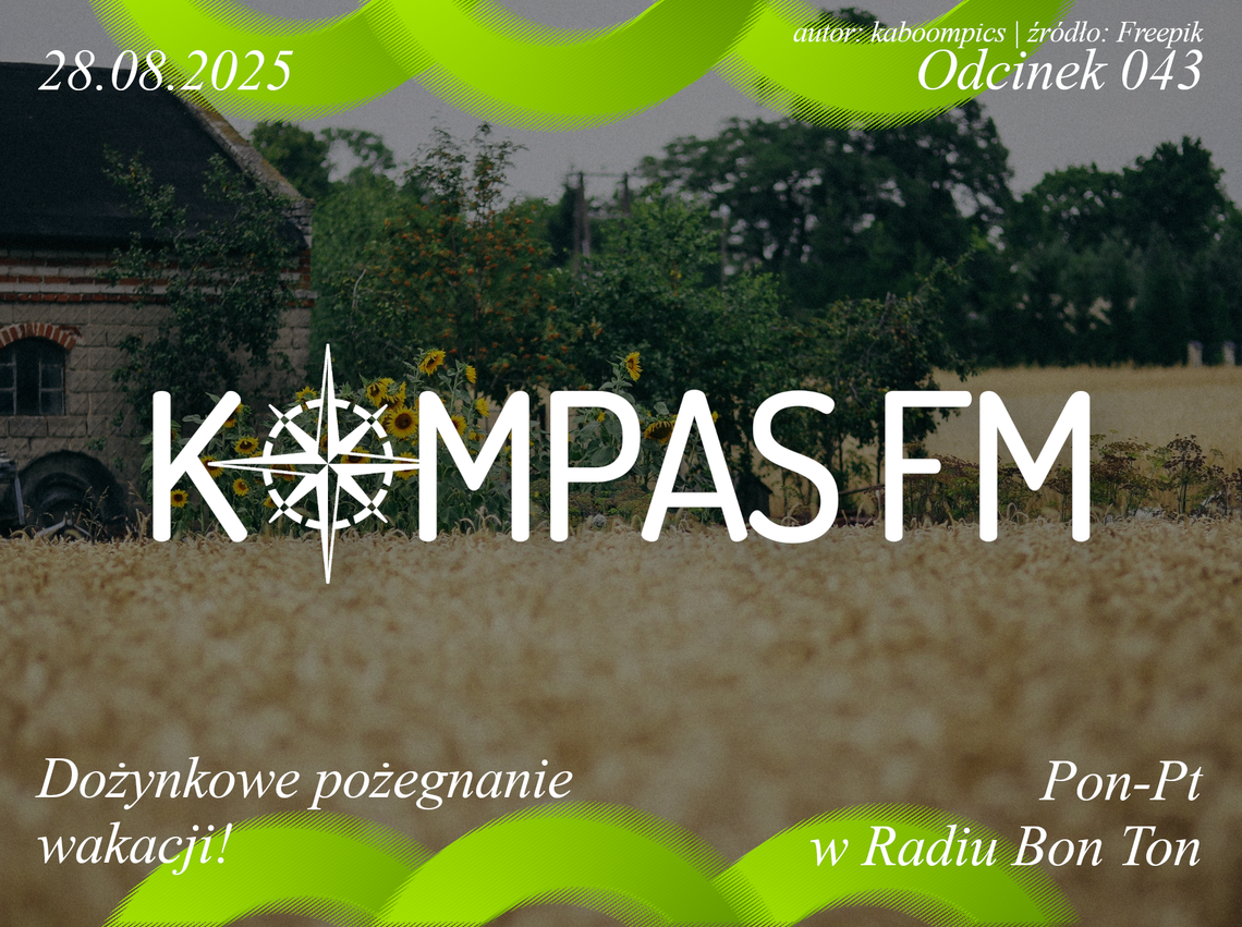 Dożynkowe pożegnanie wakacji! - Kompas FM Dożynkowe pożegnanie wakacji! - Kompas FM