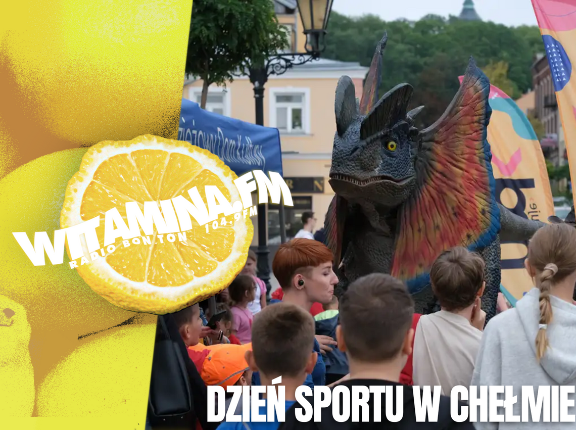 Dzień Sportu w Chełmie - Witamina.FM