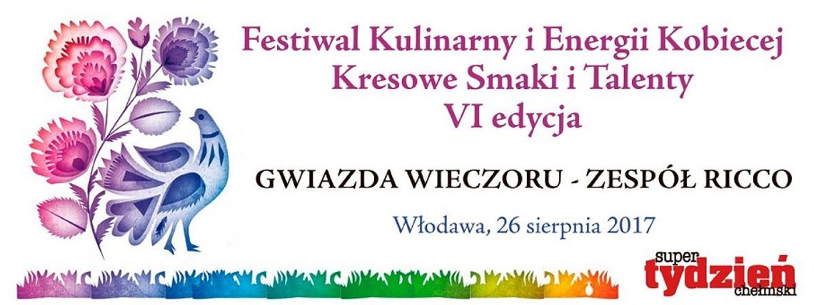 Festiwal Kulinarny i Energii Kobiecej "Kresowe Smaki i Talenty"