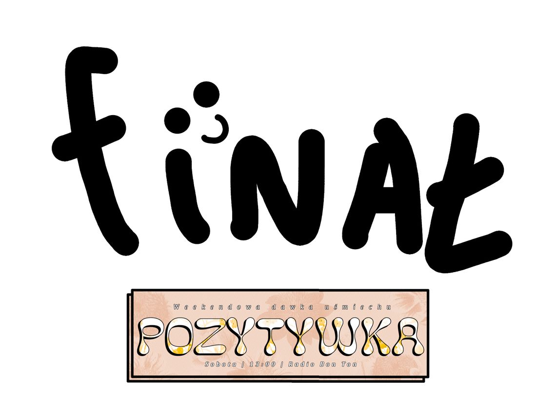 FINAŁ - 04.07.2026 - Pozytywka