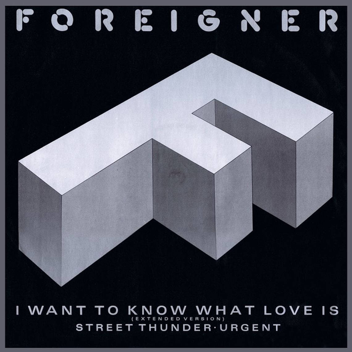 FOREIGNER "I want to know what love is"