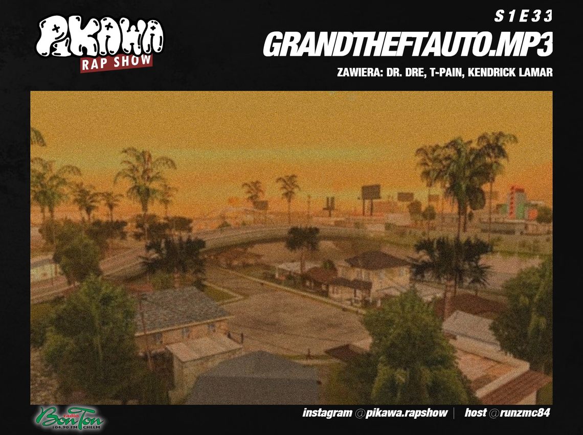 GRANDTHEFTAUTO.MP3 | PIKAWA RAP SHOW | S1E33