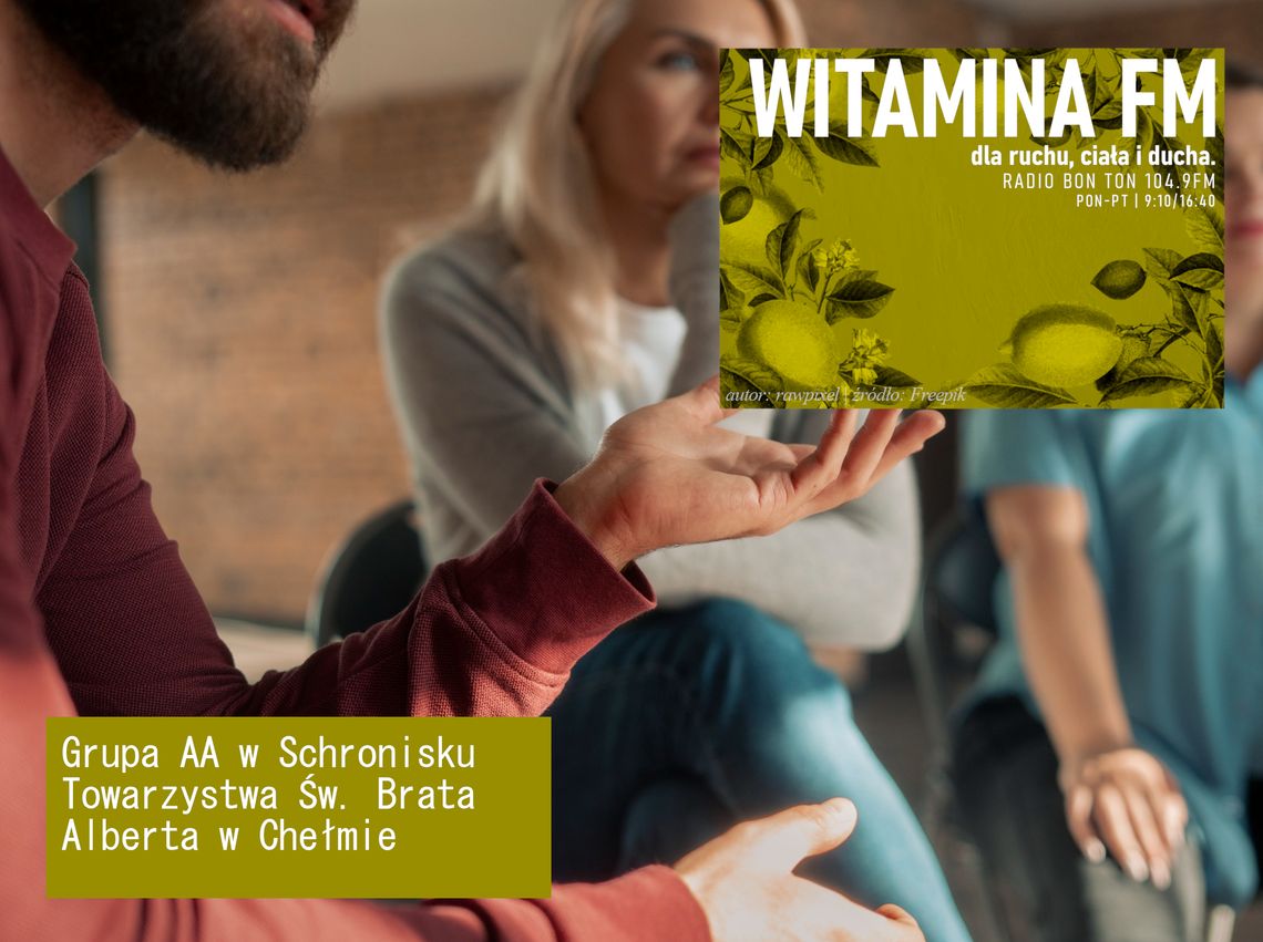 Grupa AA w Schronisku Towarzystwa Św. Brata Alberta w Chełmie - Witamina FM