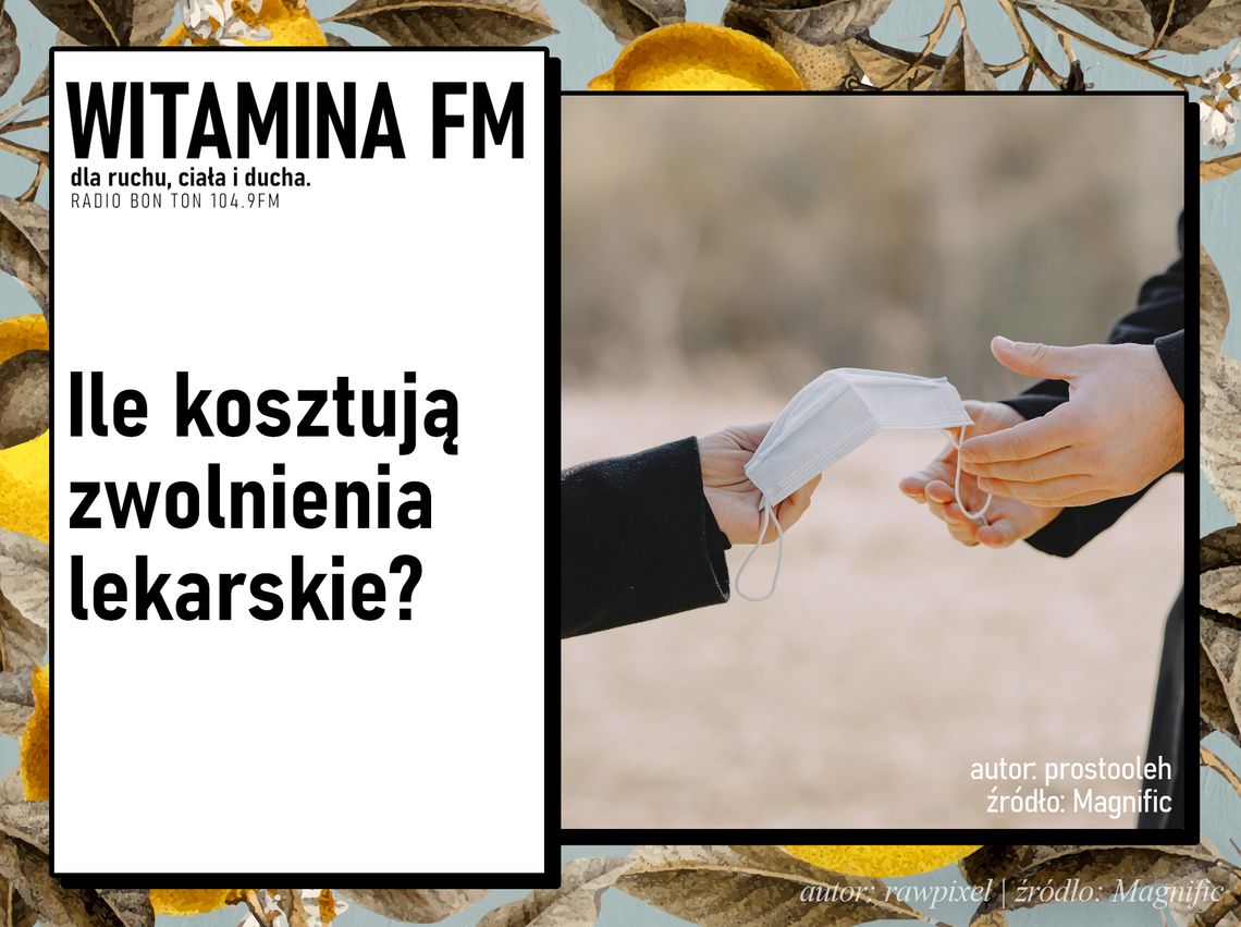 Ile kosztują zwolnienia lekarskie? | Witamina FM Ile kosztują zwolnienia lekarskie? | Witamina FM