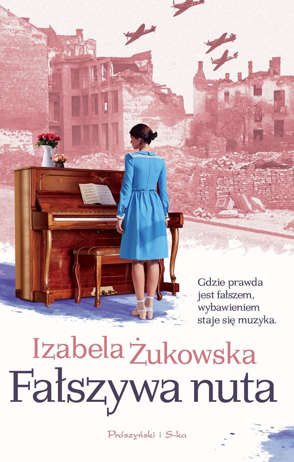 Izabela Żukowska "Fałszywa nuta"; wyd. Prószyński i S-ka