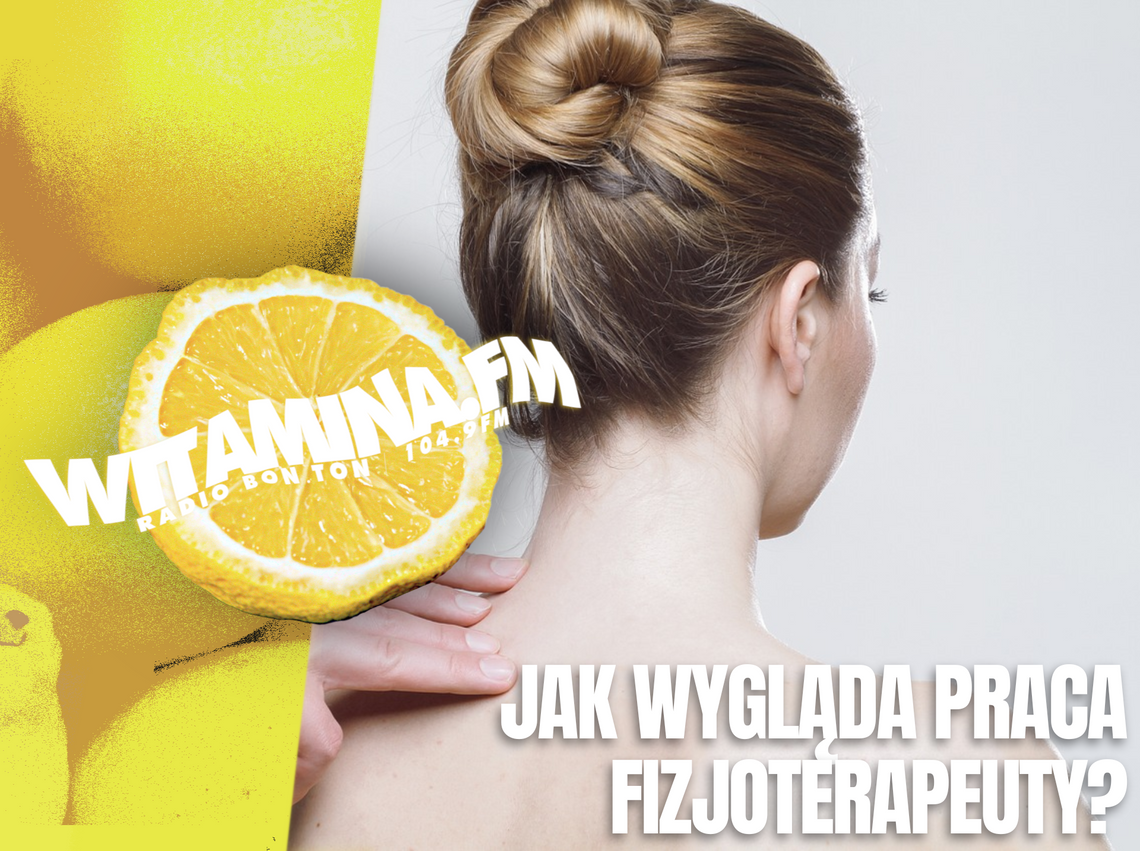 Jak to jest być Fizjoterapeutą? - Witamina.FM